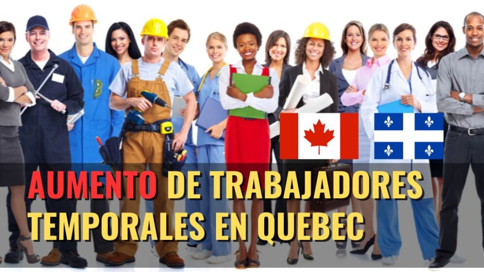 Aumento de trabajadores temporales en Quebec